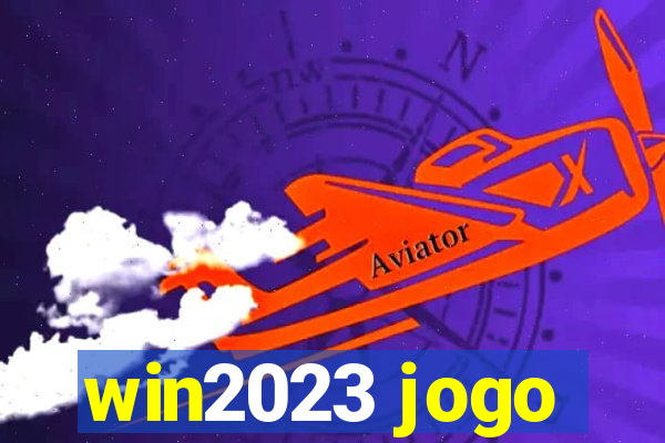 win2023 jogo